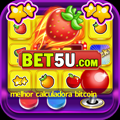 melhor calculadora bitcoin